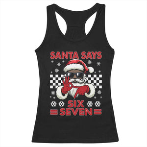 67 African American Santa Christmas Racerback Tank Top Funny Santa Says Six Seven Meme Gen Alpha Slang TS11 Black Print Your Wear