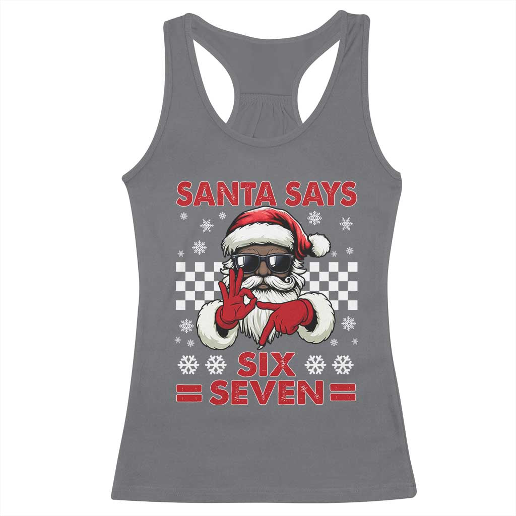 67 African American Santa Christmas Racerback Tank Top Funny Santa Says Six Seven Meme Gen Alpha Slang TS11 Charcoal Print Your Wear