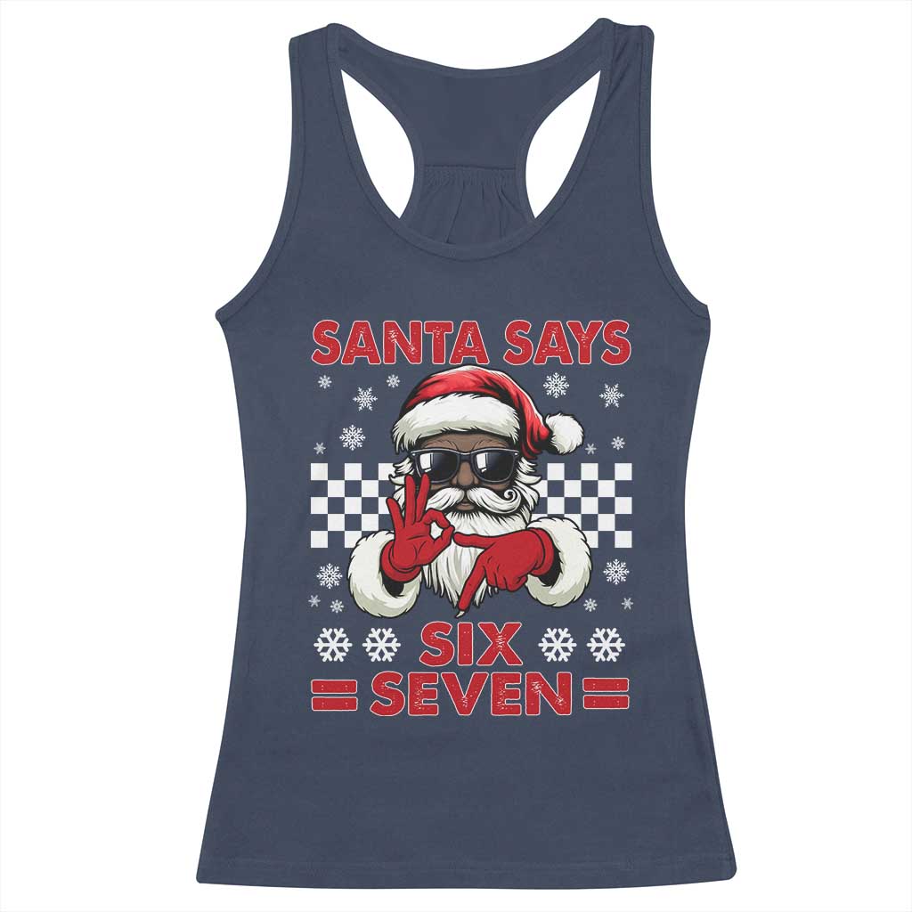 67 African American Santa Christmas Racerback Tank Top Funny Santa Says Six Seven Meme Gen Alpha Slang TS11 Navy Print Your Wear