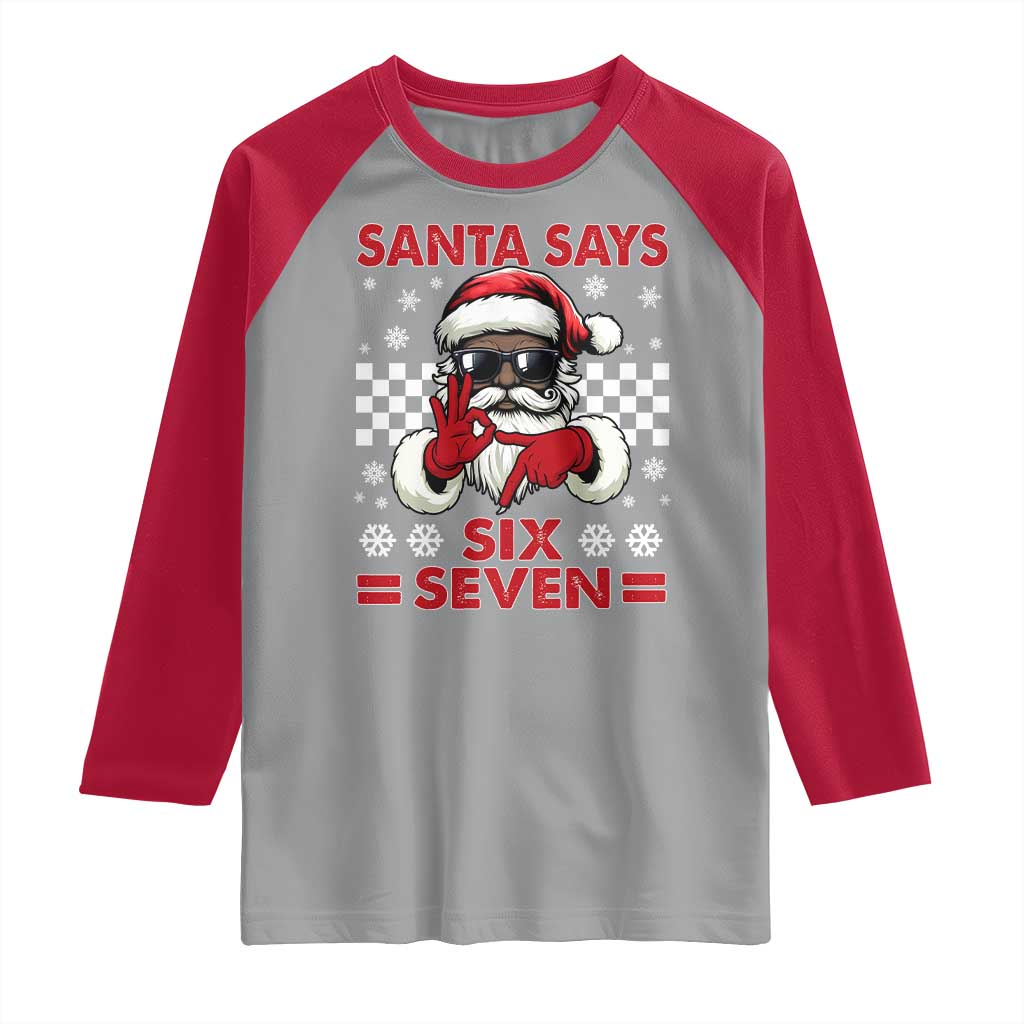 67 African American Santa Christmas Raglan Shirt Funny Santa Says Six Seven Meme Gen Alpha Slang TS11 Sport Gray Red Print Your Wear