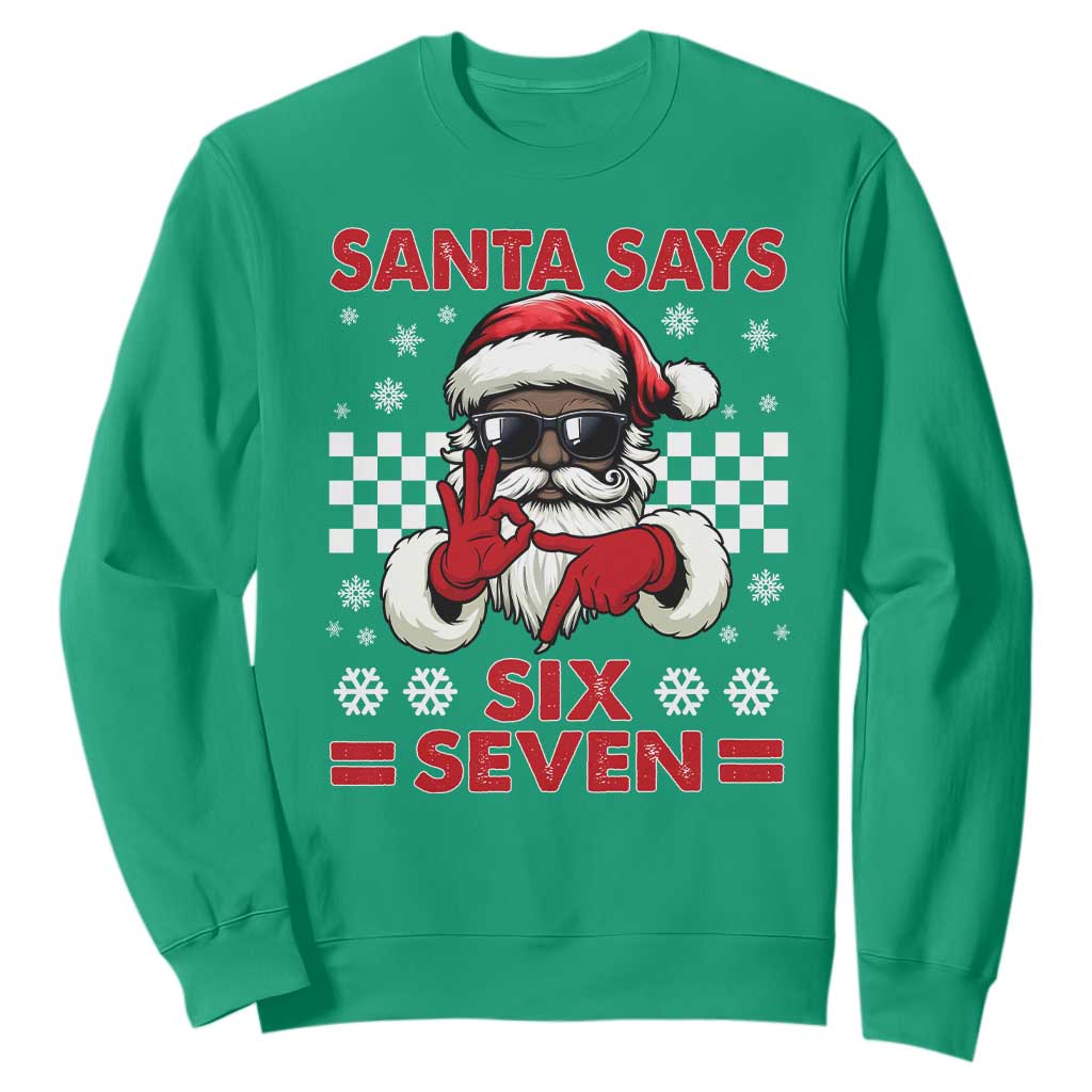 67 African American Santa Christmas Sweatshirt Funny Santa Says Six Seven Meme Gen Alpha Slang TS11 Irish Green Print Your Wear