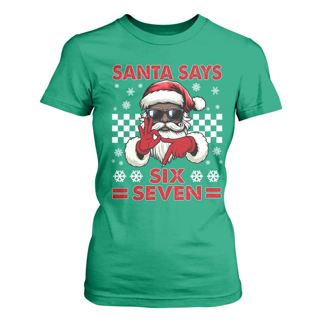 67 African American Santa Christmas T Shirt For Women Funny Santa Says Six Seven Meme Gen Alpha Slang TS11 Irish Green Print Your Wear
