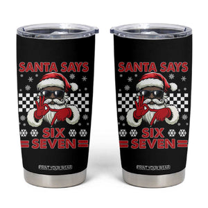 67 African American Santa Christmas Tumbler Cup Funny Santa Says Six Seven Meme Gen Alpha Slang TS11 Black Print Your Wear