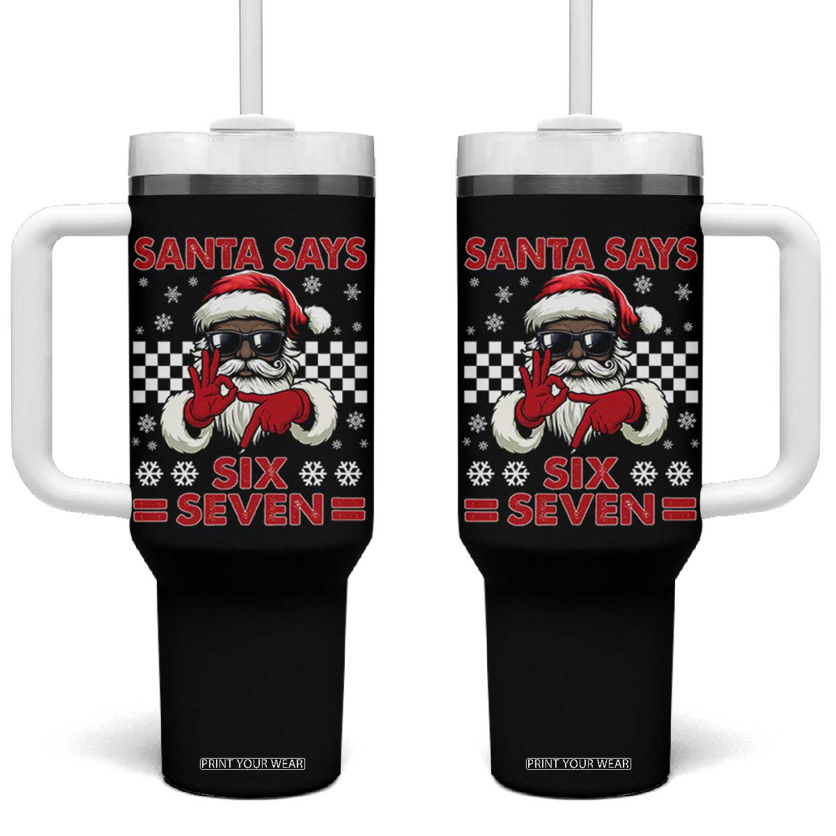 67 African American Santa Christmas Tumbler With Handle Funny Santa Says Six Seven Meme Gen Alpha Slang TS11 One Size: 40 oz Black Print Your Wear