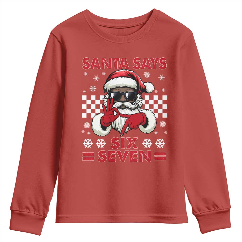 67 African American Santa Christmas Youth Sweatshirt Funny Santa Says Six Seven Meme Gen Alpha Slang TS11 Red Print Your Wear