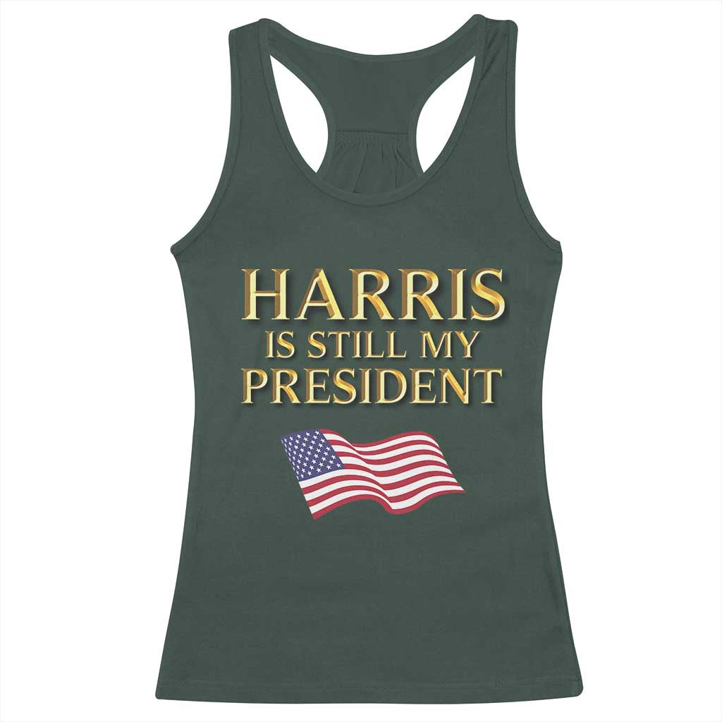 Kamala Supporter 2024 Racerback Tank Top Harris Is Still My President American Flag US Election TS11 Dark Forest Green Print Your Wear