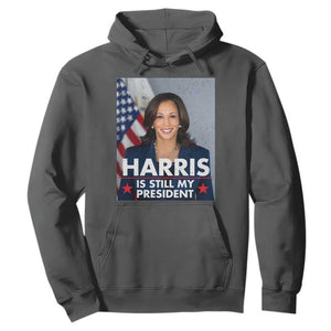 Kamala Supporter 2024 Hoodie Harris Is Still My President American Flag TS11 Dark Heather Print Your Wear