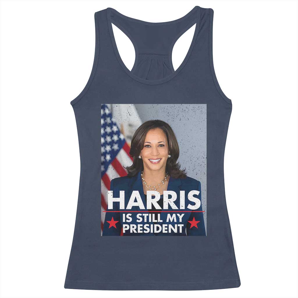 Kamala Supporter 2024 Racerback Tank Top Harris Is Still My President American Flag TS11 Navy Print Your Wear