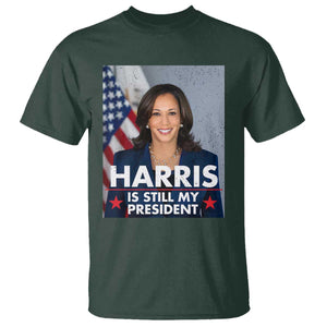 Kamala Supporter 2024 T Shirt Harris Is Still My President American Flag TS11 Dark Forest Green Print Your Wear