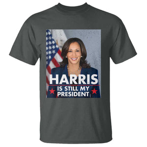 Kamala Supporter 2024 T Shirt Harris Is Still My President American Flag TS11 Dark Heather Print Your Wear
