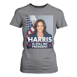 Kamala Supporter 2024 T Shirt For Women Harris Is Still My President American Flag TS11 Charcoal Print Your Wear