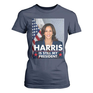 Kamala Supporter 2024 T Shirt For Women Harris Is Still My President American Flag TS11 Navy Print Your Wear