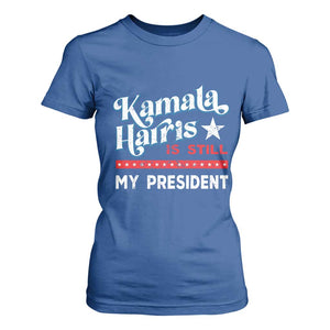 Harris Is Still My President T Shirt For Women Vintage Star TS11 Royal Blue Print Your Wear
