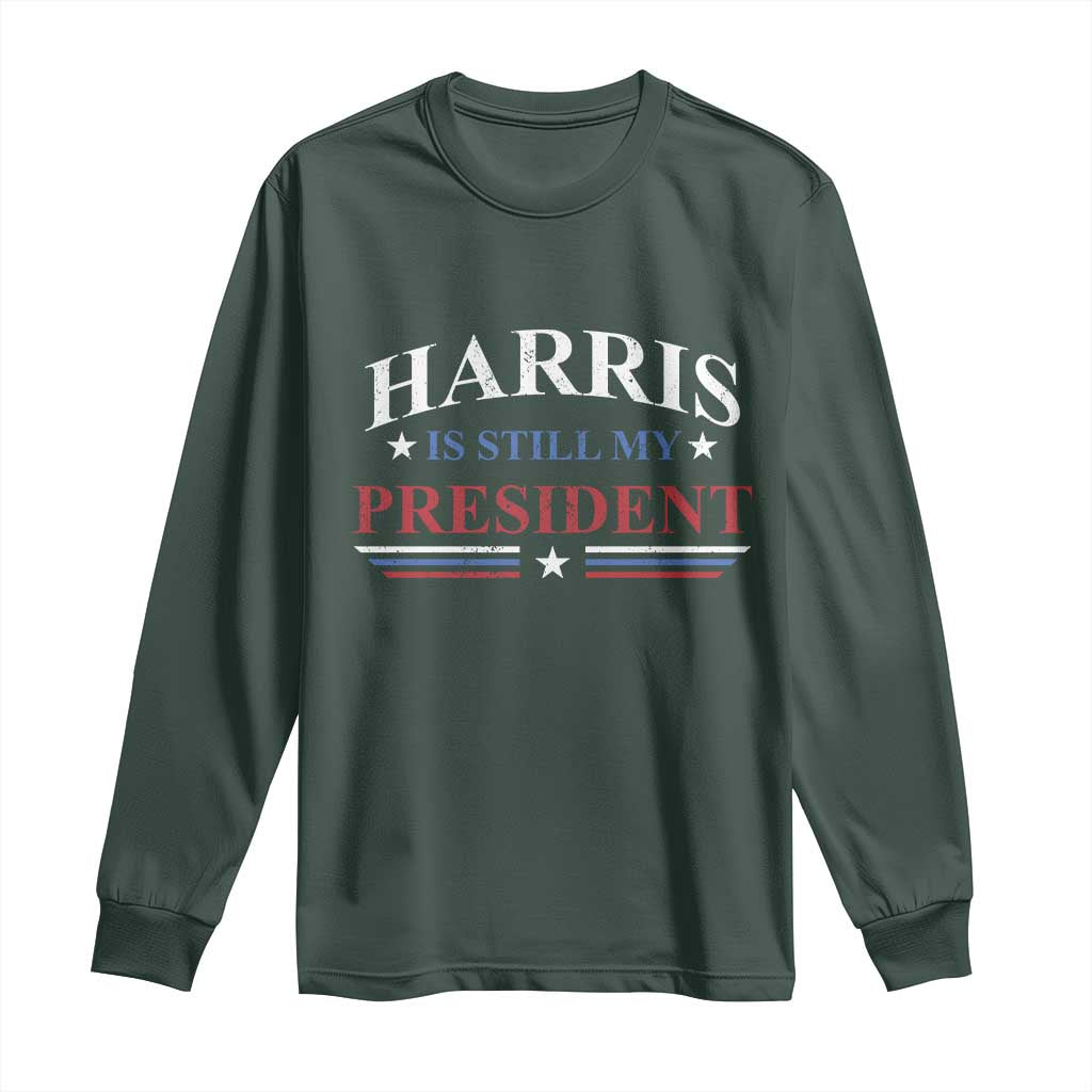 Harris Is Still My President Long Sleeve Shirt Star Striped TS11 Dark Forest Green Print Your Wear