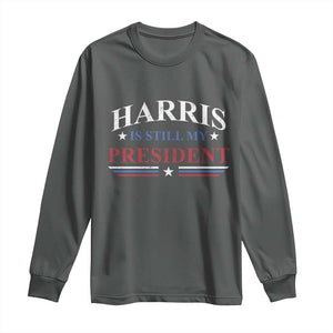 Harris Is Still My President Long Sleeve Shirt Star Striped TS11 Dark Heather Print Your Wear