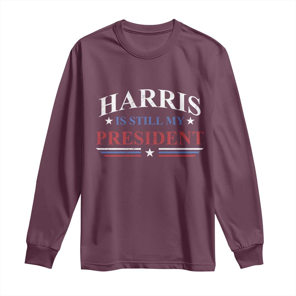 Harris Is Still My President Long Sleeve Shirt Star Striped TS11 Maroon Print Your Wear