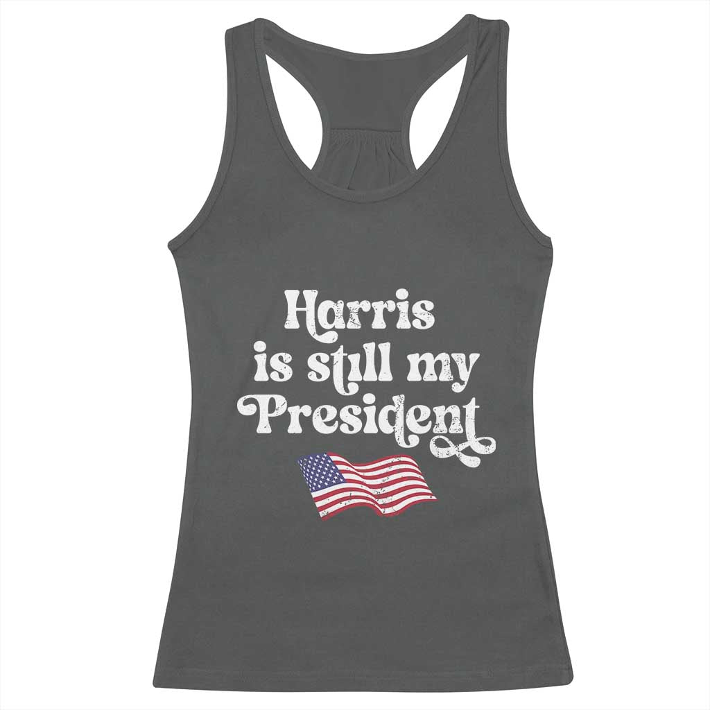Harris Is Still My President Racerback Tank Top Vintage American Flag TS11 Dark Heather Print Your Wear