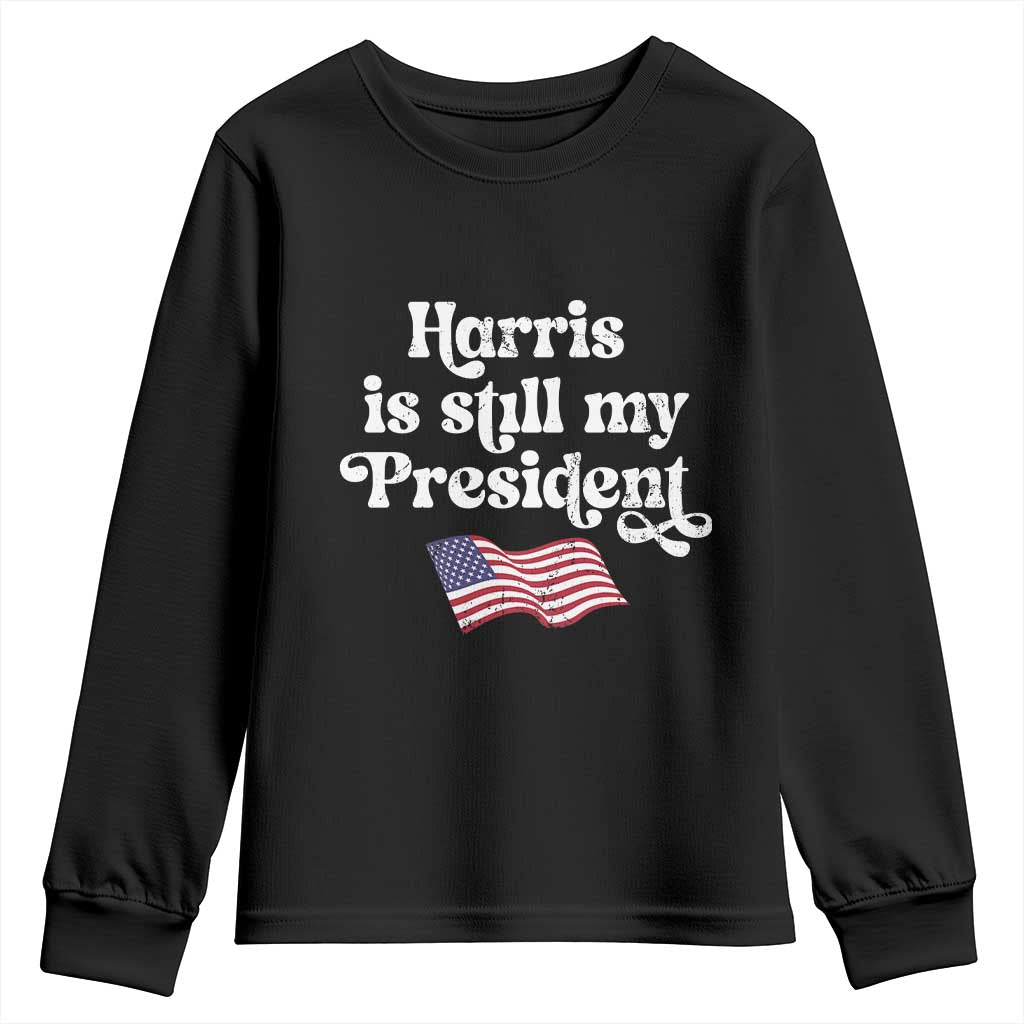 Harris Is Still My President Youth Sweatshirt Vintage American Flag TS11 Black Print Your Wear