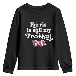 Harris Is Still My President Youth Sweatshirt Vintage American Flag TS11 Black Print Your Wear