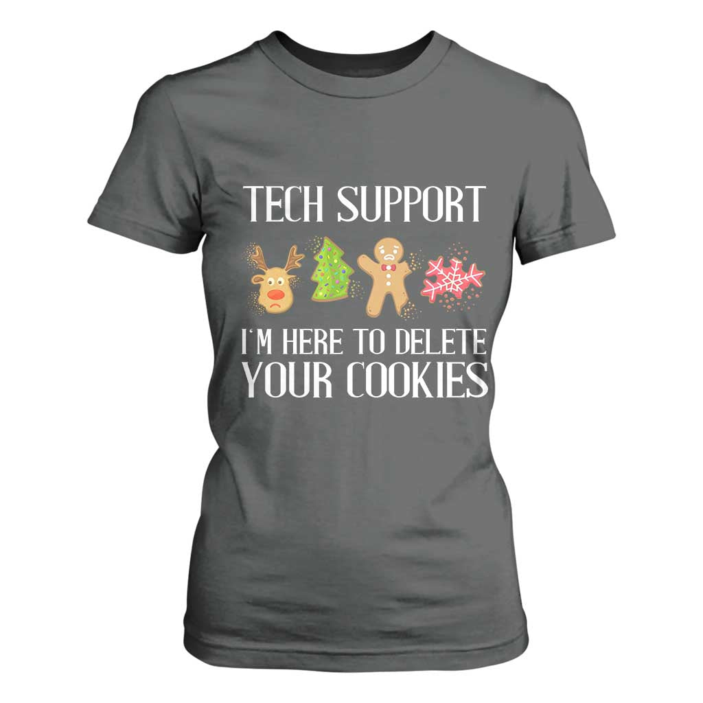 Funny Tech Support Christmas T Shirt For Women I'm Here To Delete Your Cookies Gingerbread TS11 Dark Heather Print Your Wear