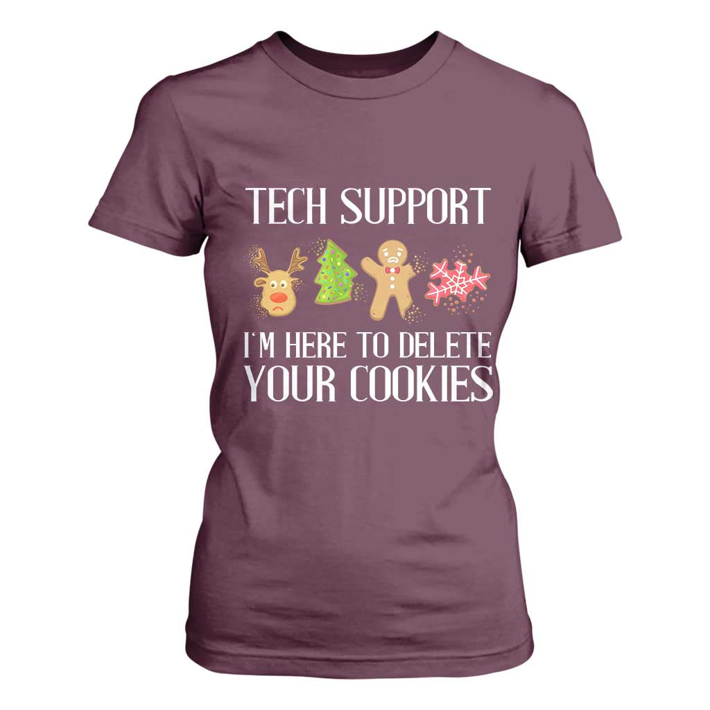 Funny Tech Support Christmas T Shirt For Women I'm Here To Delete Your Cookies Gingerbread TS11 Maroon Print Your Wear