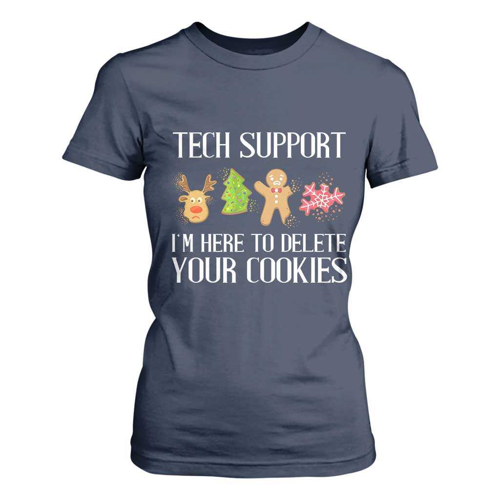 Funny Tech Support Christmas T Shirt For Women I'm Here To Delete Your Cookies Gingerbread TS11 Navy Print Your Wear