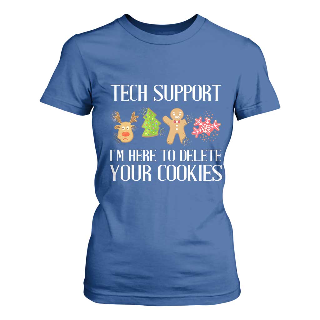 Funny Tech Support Christmas T Shirt For Women I'm Here To Delete Your Cookies Gingerbread TS11 Royal Blue Print Your Wear