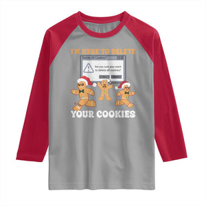 Funny Christmas Gingerbread Raglan Shirt I'm Here To Delete Your Cookies Santa TS11 Sport Gray Red Print Your Wear
