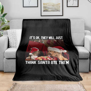 Funny Christmas Dog And Cat Throw Blanket It's Ok They Will Just Think Santa Ate Them TS11 Print Your Wear