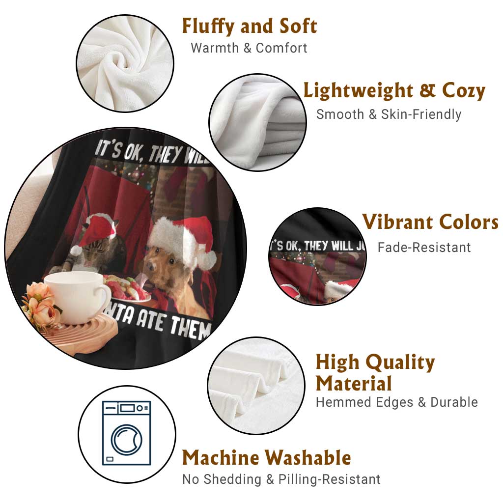 Funny Christmas Dog And Cat Throw Blanket It's Ok They Will Just Think Santa Ate Them TS11 Print Your Wear