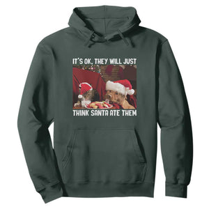 Funny Christmas Dog And Cat Hoodie It's Ok They Will Just Think Santa Ate Them TS11 Dark Forest Green Print Your Wear