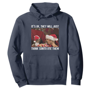 Funny Christmas Dog And Cat Hoodie It's Ok They Will Just Think Santa Ate Them TS11 Navy Print Your Wear