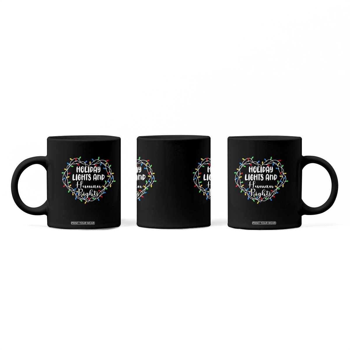 Holiday Lights And Human Rights Christmas Activism Coffee Mug TS11 Print Your Wear