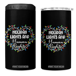 Holiday Lights And Human Rights Christmas Activism 4 in 1 Can Cooler Tumbler TS11 One Size: 16 oz Black Print Your Wear