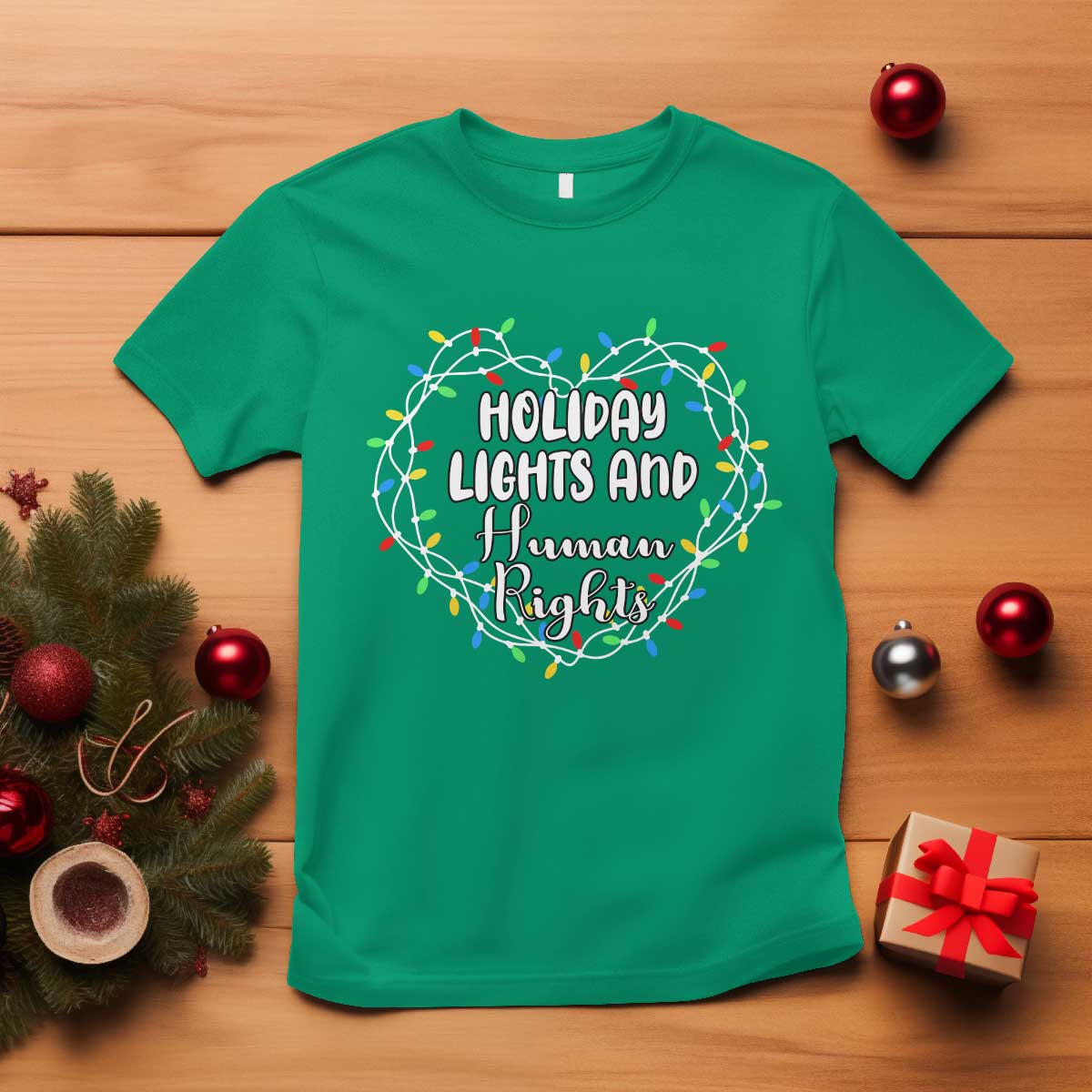 Holiday Lights And Human Rights Christmas Activism T Shirt TS11 Irish Green Print Your Wear