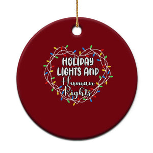Holiday Lights And Human Rights Christmas Activism Ceramic Ornament TS11 1pc Red Print Your Wear