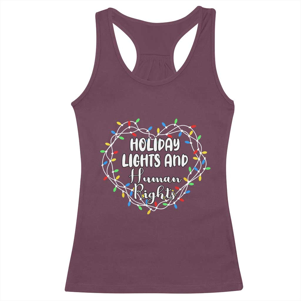 Holiday Lights And Human Rights Christmas Activism Racerback Tank Top TS11 Maroon Print Your Wear