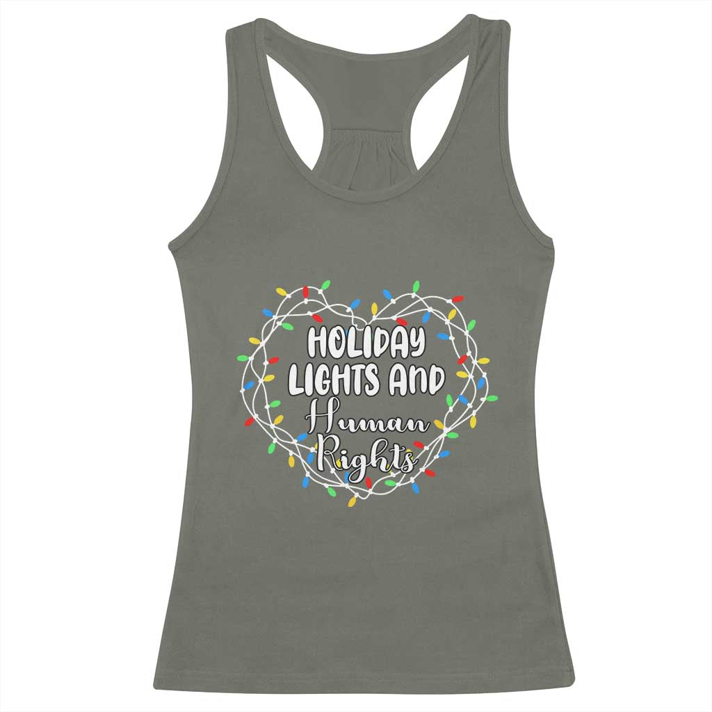 Holiday Lights And Human Rights Christmas Activism Racerback Tank Top TS11 Military Green Print Your Wear