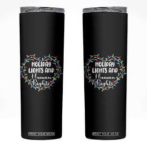 Holiday Lights And Human Rights Christmas Activism Skinny Tumbler TS11 Black Print Your Wear