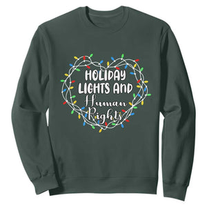 Holiday Lights And Human Rights Christmas Activism Sweatshirt TS11 Dark Forest Green Print Your Wear
