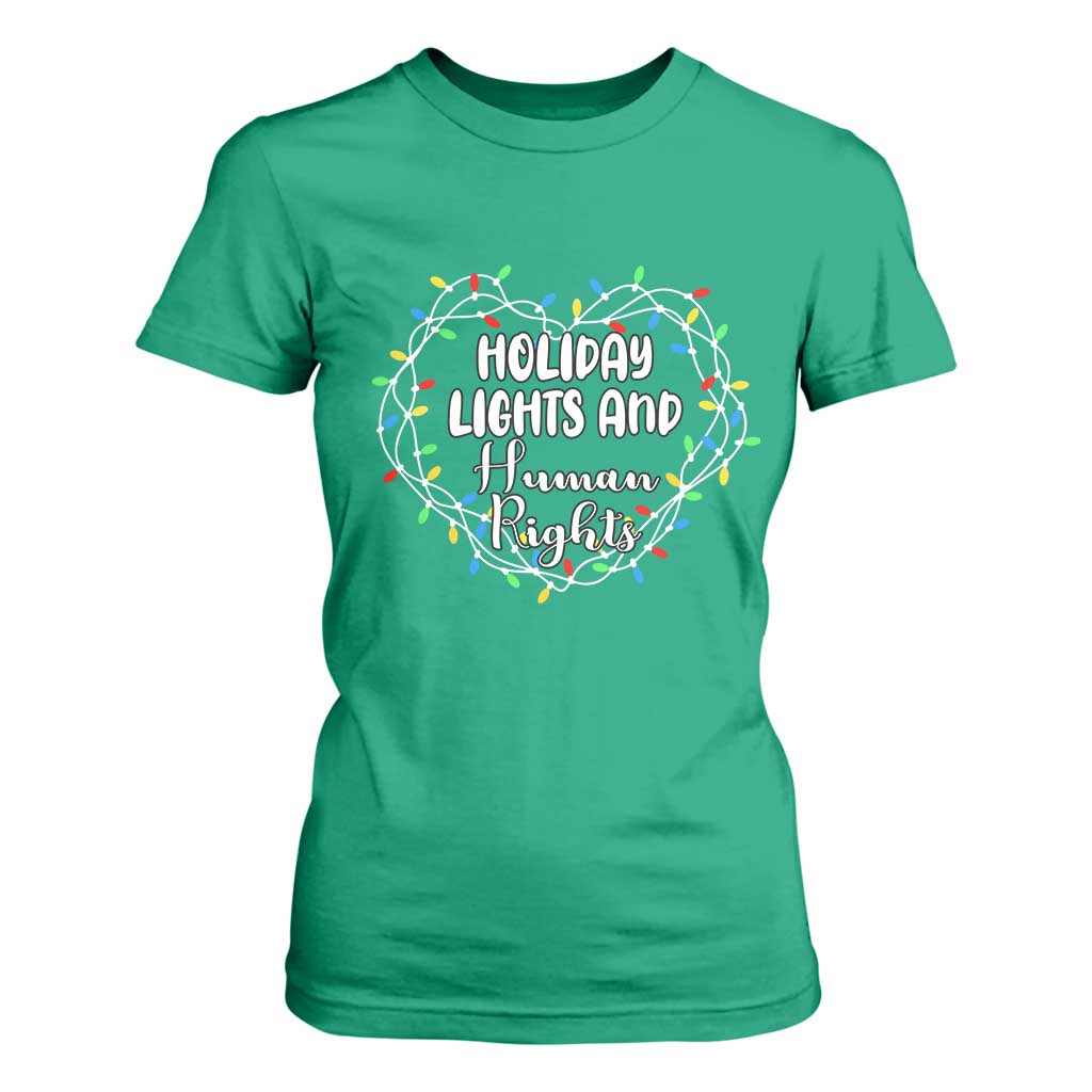 Holiday Lights And Human Rights Christmas Activism T Shirt For Women TS11 Irish Green Print Your Wear