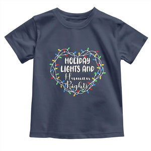 Holiday Lights And Human Rights Christmas Activism Toddler T Shirt TS11 Navy Print Your Wear