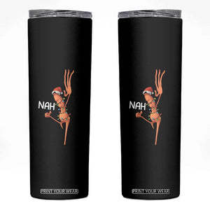 Funny Marcus The Worm Christmas Nah Skinny Tumbler TS11 Black Print Your Wear