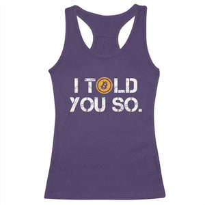 Funny I Told You So Bitcoin Racerback Tank Top BTC Crypto Cryptocurrency Trader TS11 Purple Print Your Wear