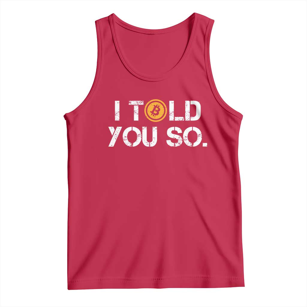 Funny I Told You So Bitcoin Tank Top BTC Crypto Cryptocurrency Trader TS11 Red Print Your Wear