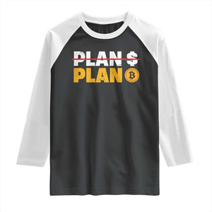 Bitcoin Plan B HODL Raglan Shirt BTC Crypto Currency Traders Blockchain TS11 Black White Print Your Wear