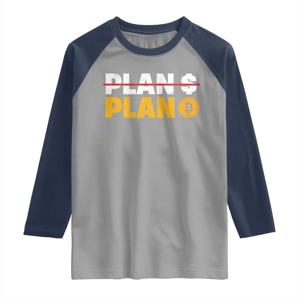 Bitcoin Plan B HODL Raglan Shirt BTC Crypto Currency Traders Blockchain TS11 Sport Gray Navy Print Your Wear