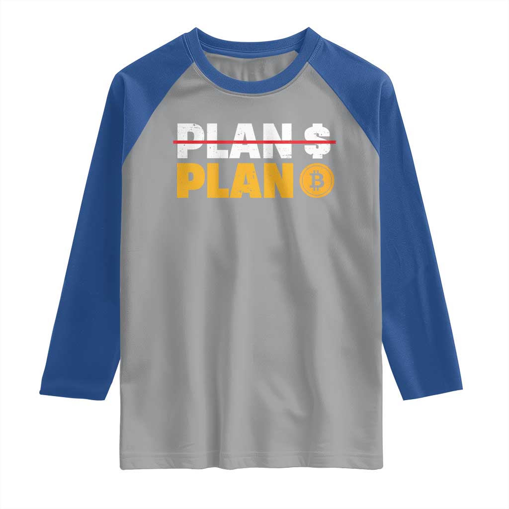 Bitcoin Plan B HODL Raglan Shirt BTC Crypto Currency Traders Blockchain TS11 Sport Gray Royal Print Your Wear