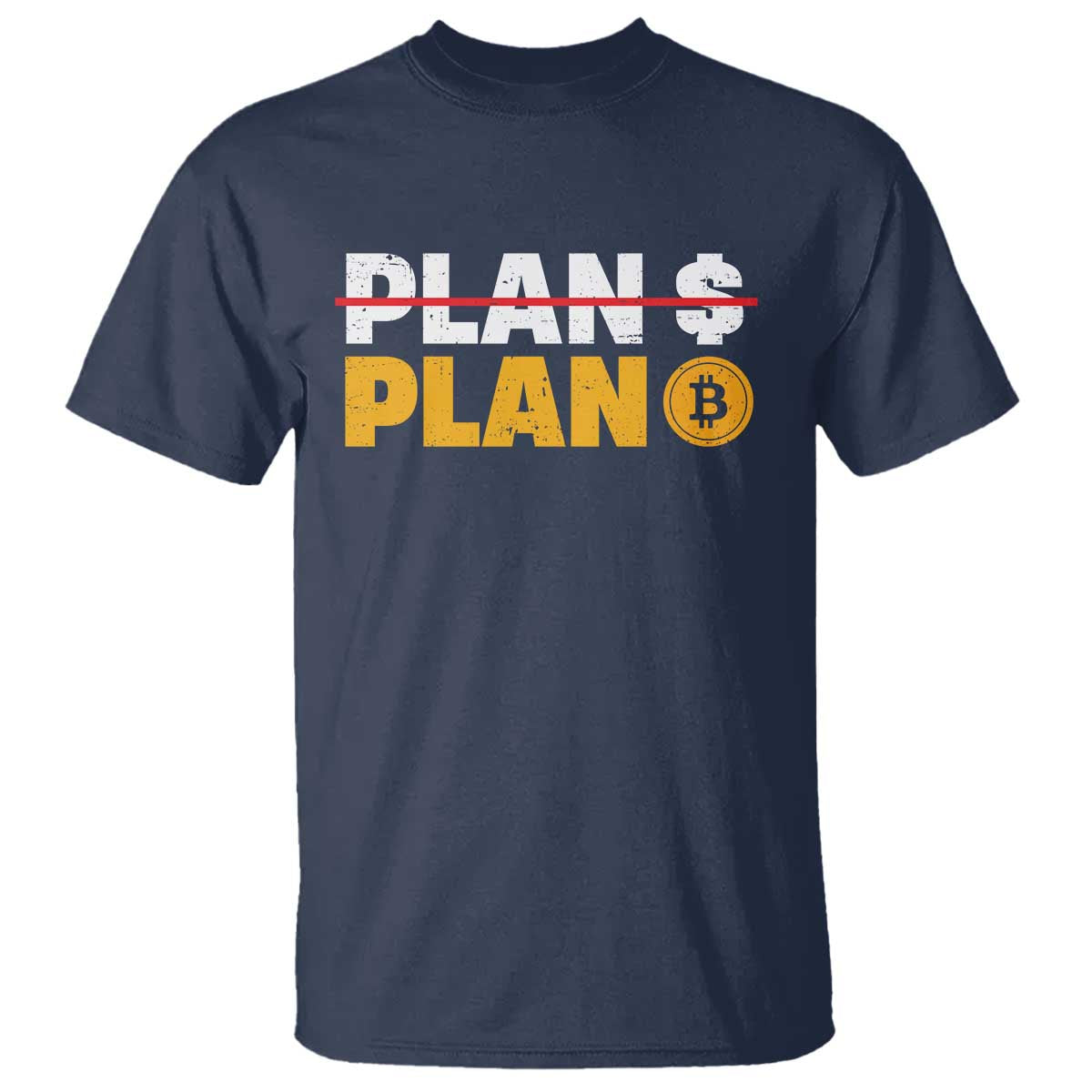 Bitcoin Plan B HODL T Shirt BTC Crypto Currency Traders Blockchain TS11 Navy Print Your Wear