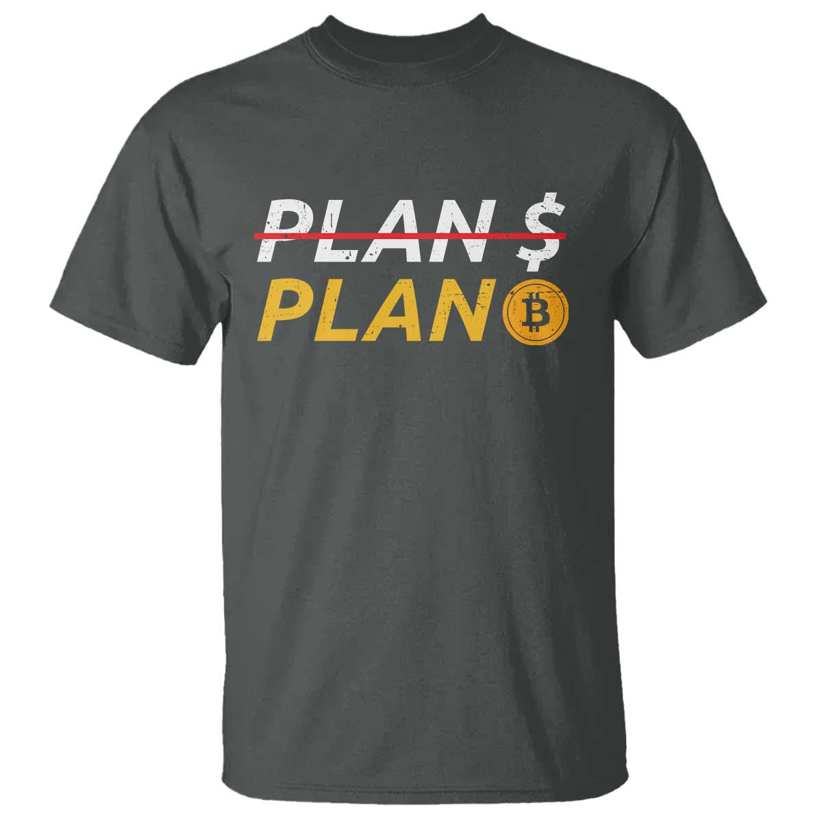 Bitcoin Plan B HODL T Shirt BTC Crypto Currency Traders TS11 Dark Heather Print Your Wear